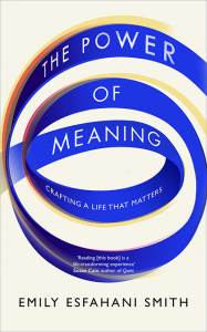 power of meaning book cover, is happiness overrated by healthista