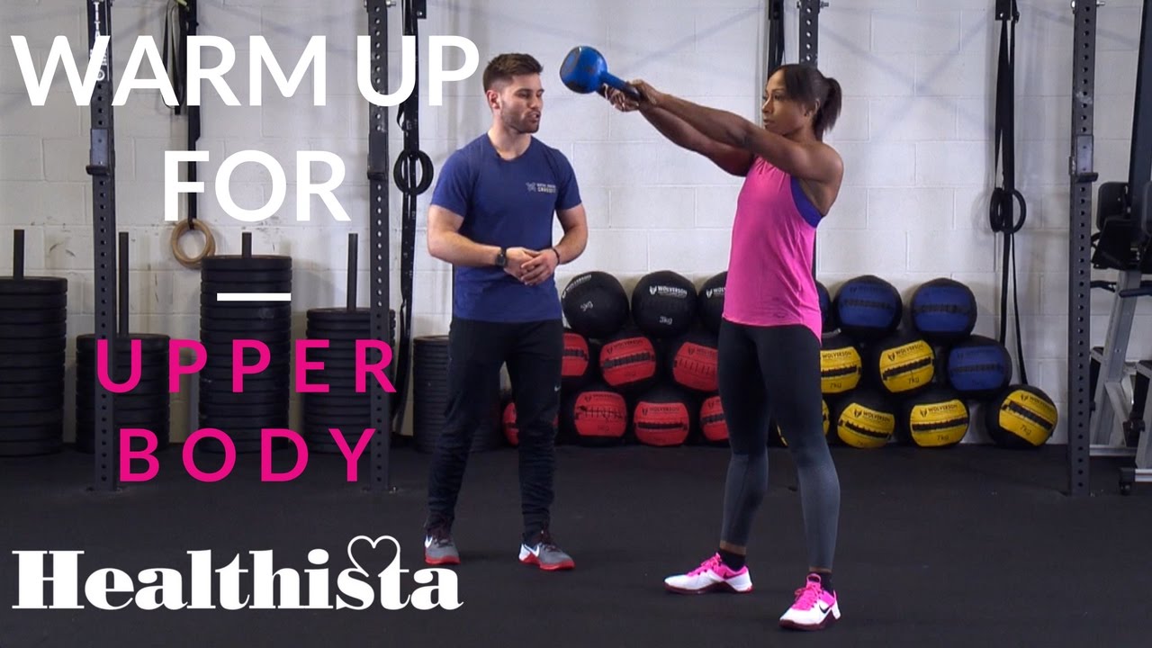 5 minute warm up for an upper body workout - Healthista