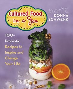 cultured food in a jar,best new healthy cookbooks, by healthista.com